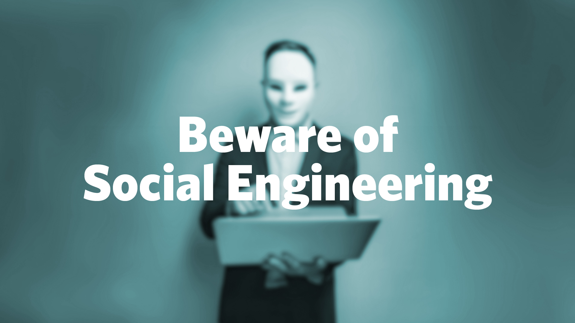 Beware of Social Engineering - Quiz