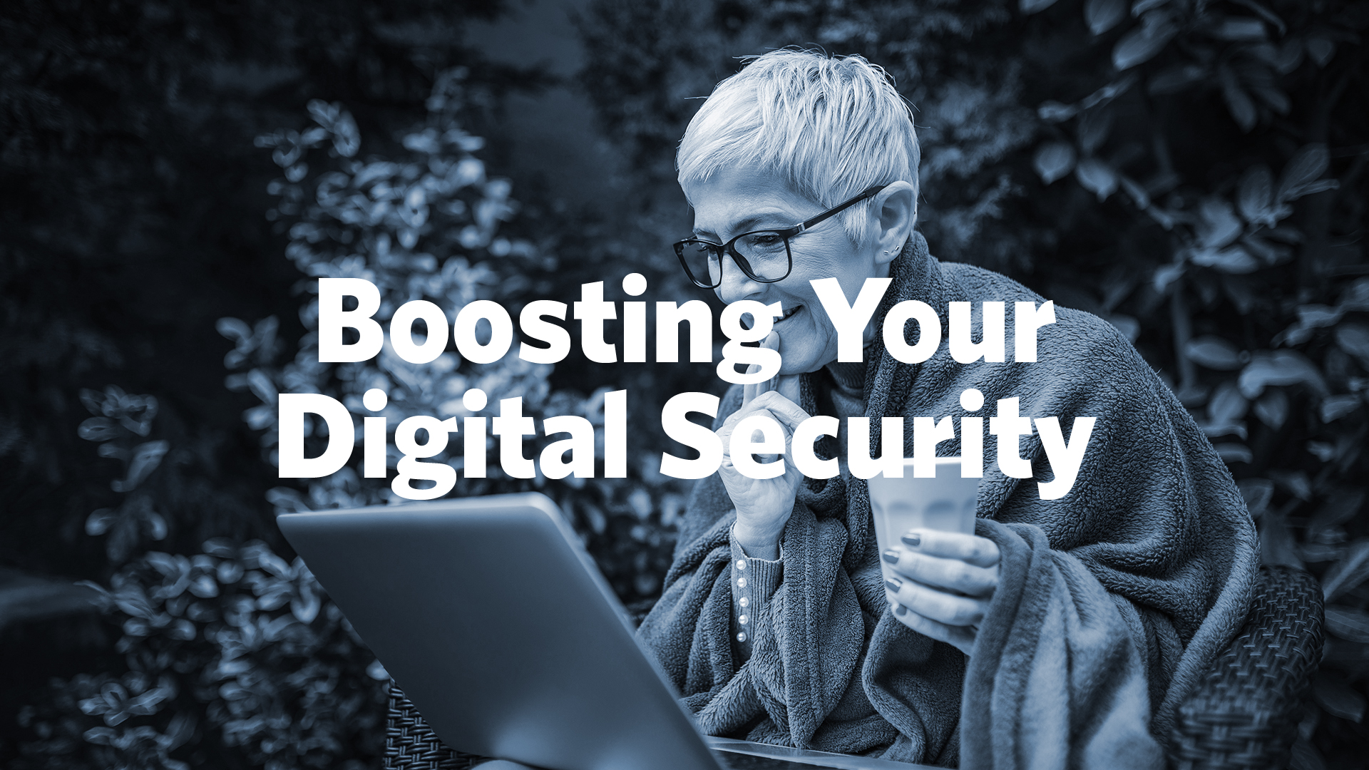 Boosting Your Digital Security - Wrap