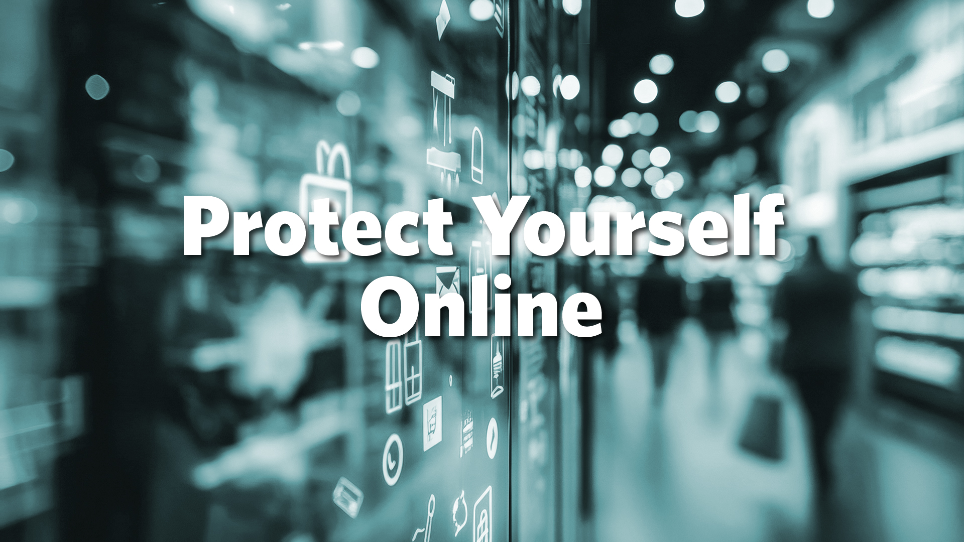 Protect Yourself Online - Quiz