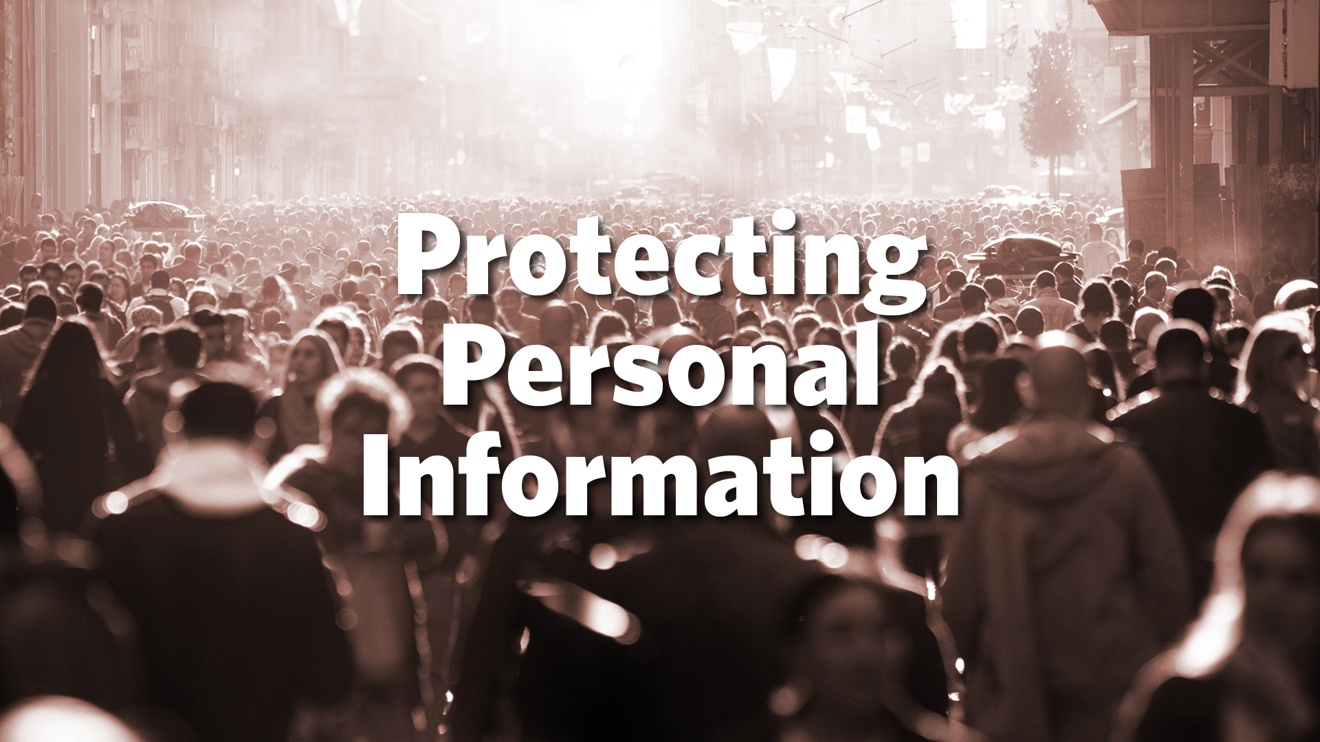 Protecting Personal Information - PowerPoint