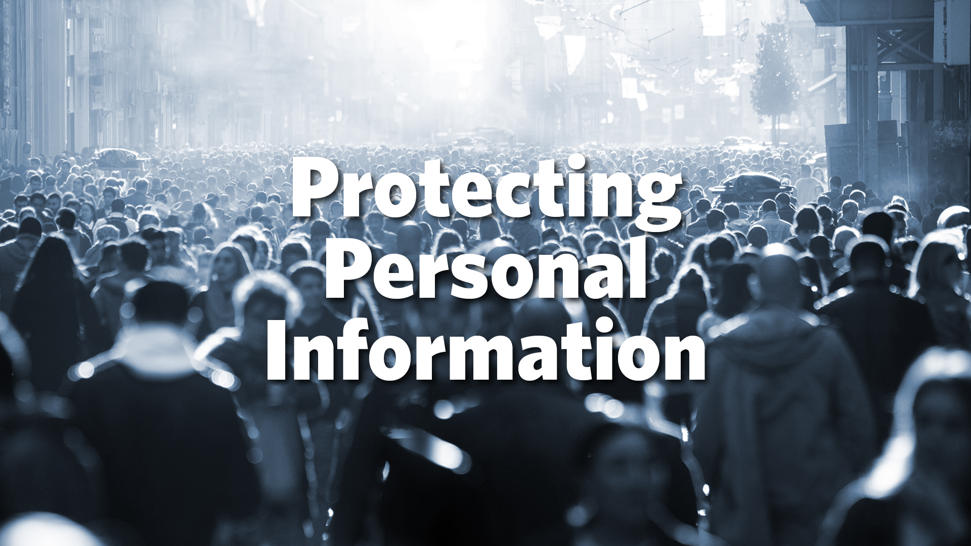 Protecting Personal Information - Wrap