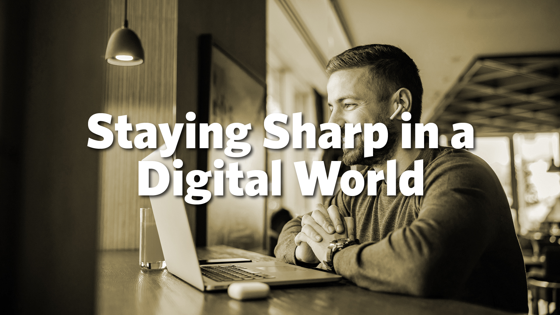 Staying Sharp in a Digital World - Digital Signage