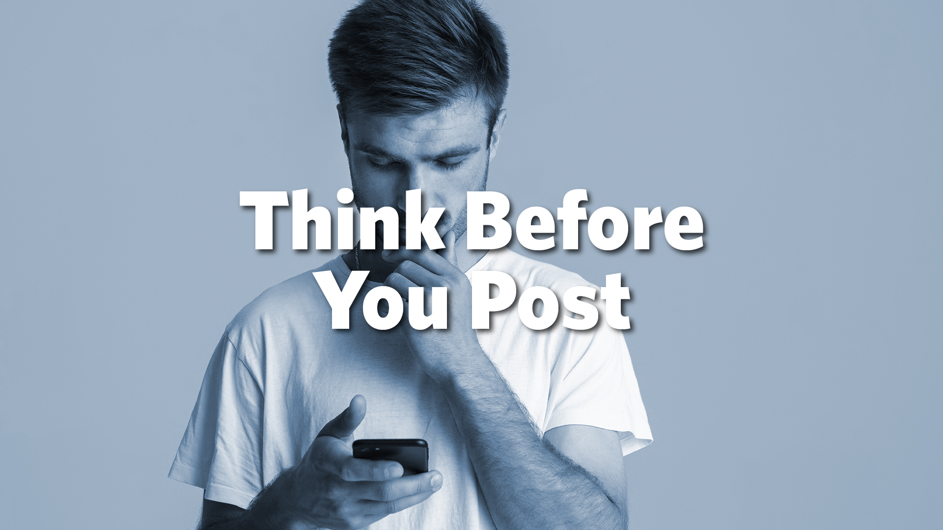 Think Before You Post - Wrap