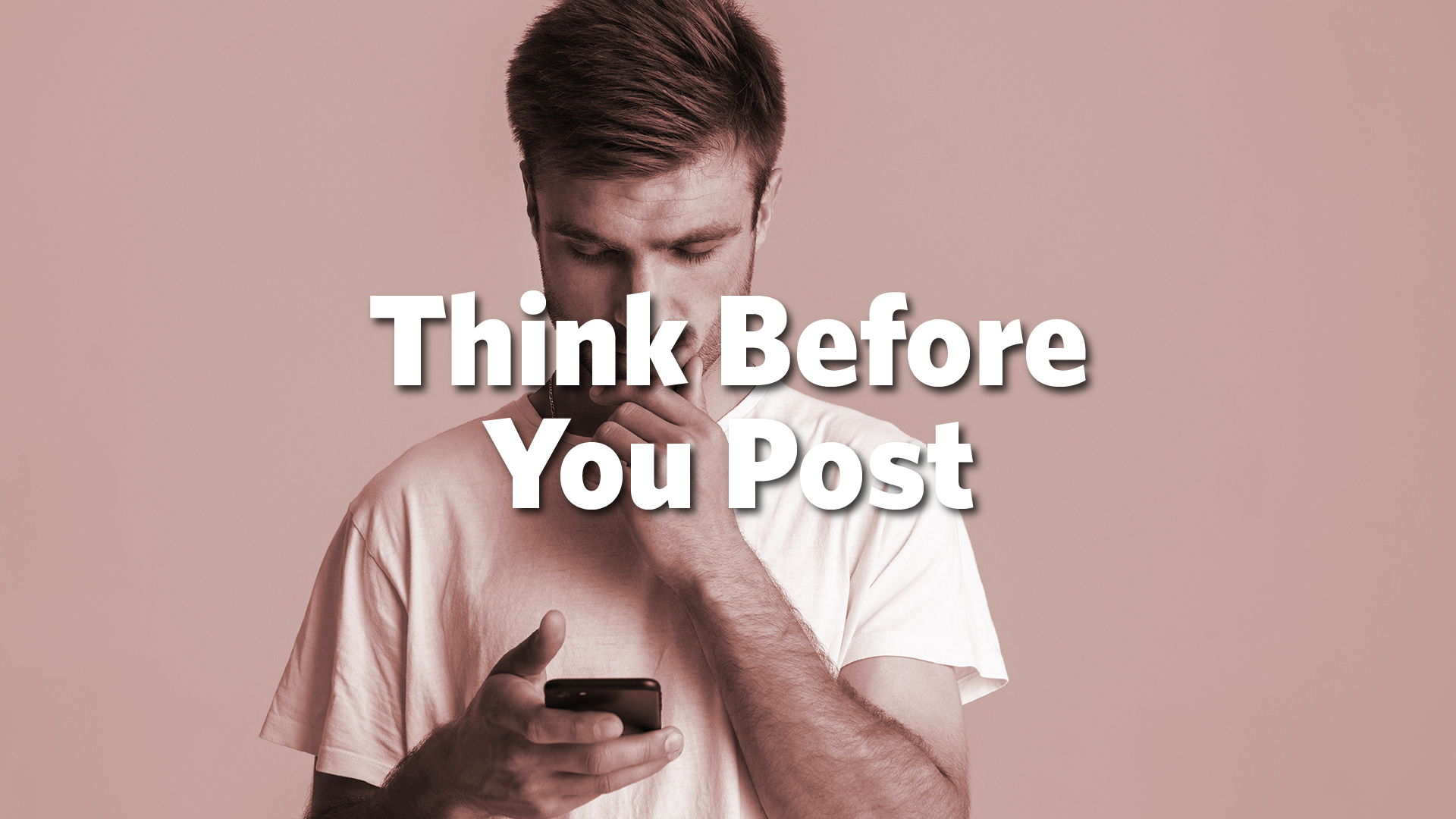 Think Before You Post - Pod